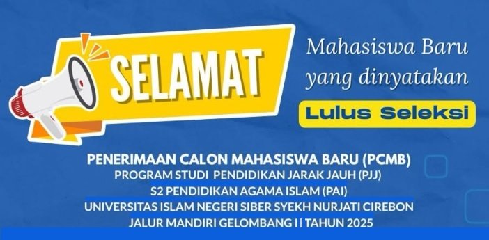 Pengumuman Penetapan Calon Mahasiswa Lulus Seleksi PCMB Prodi PJJ S2 PAI Gelombang 2